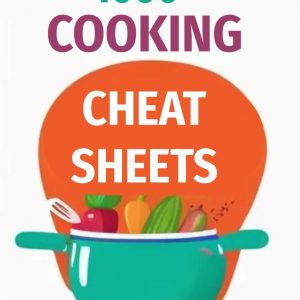1,000 Cooking Cheat Sheets eBook cover with colorful kitchen tools, tips, and hacks for quick and easy cooking solutions